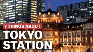 7 Things to know about Tokyo Station  japanguidecom [upl. by Guise190]