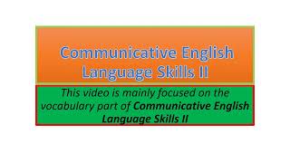 Communicative English Language Skills II vocabulary part one [upl. by Nalad]